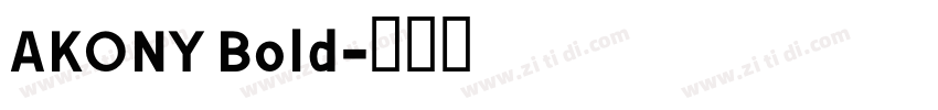 AKONY Bold字体转换